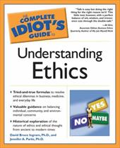 Complete Idiot's Guide to Understanding Ethics Complete Idiot's Guide to Understanding Ethics