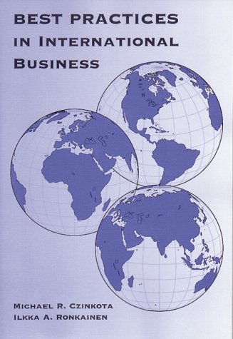 Best Practices in International Business (Dryden Press Series in Finance) Michael R. Czinkota and Ilkka A. Ronkainen