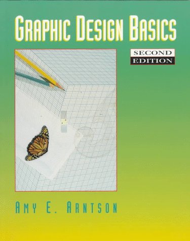 graphic design basics by e arnston e arntson graphic design basics by e arnston e arntson