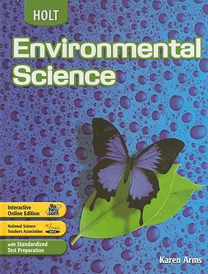 Holt Environmental Science by Karen Arms - Reviews, Description & more