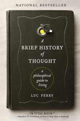 [Image: A-Brief-History-of-Thought-Ferry-Luc-9780062074249.jpg]