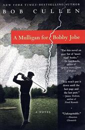A Mulligan for Bobby Jobe A Mulligan for Bobby Jobe