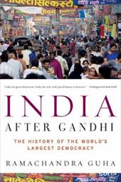 India After Gandhi: The History of the World's Largest Democracy India After Gandhi: The History of the World's Largest Democracy