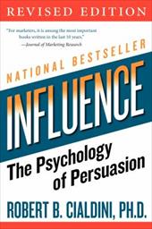 Influence: The Psychology of Persuasion Influence: The Psychology of Persuasion