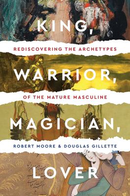 King-Warrior-Magician-Lover-Moore-Robert-9780062506061.jpg
