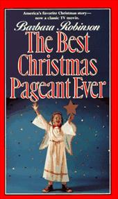 The Best Christmas Pageant Ever The Best Christmas Pageant Ever