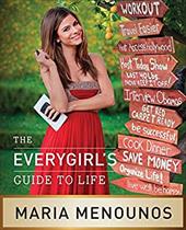 The Everygirl's Guide to Life