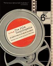 The Film Encyclopedia: The Complete Guide to Film and the Film Industry The Film Encyclopedia: The Complete Guide to Film and the Film Industry