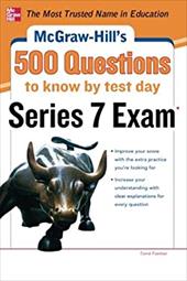 McGraw-Hill's 500 Series 7 Exam Questions to Know by Test Day McGraw-Hill's 500 Series 7 Exam Questions to Know by Test Day