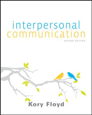 interpersonal messages communication and relationship 2nd edition ebook interpersonal communication 2nd edition by kory floyd interpersonal messages communication and relationship 2nd edition ebook interpersonal communication 2nd edition by kory floyd