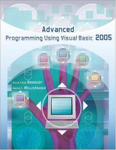 Advanced Programming Using Visual Basic.NET Julia CAse Bradley