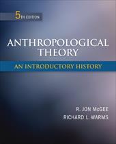 Anthropological Theory: An Introductory History Anthropological Theory: An Introductory History