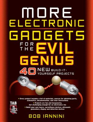 Electronic Gadgets For The Evil Genius