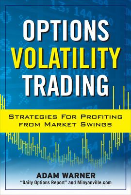 options volatility trading strategies for profiting from market swings