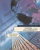 Programming the Web Using XHTML and JavaScript Programming the Web Using XHTML and JavaScript