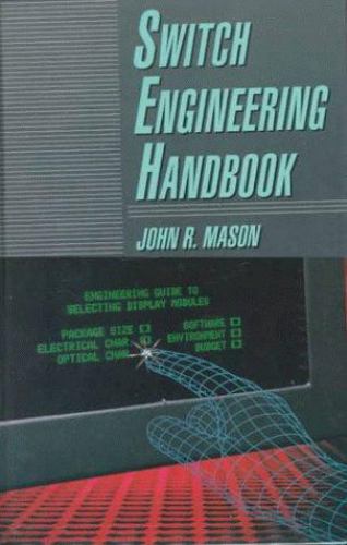 Switch Engineering Handbook John R. Mason