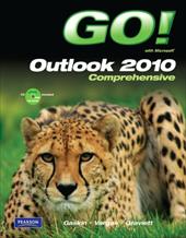 Go! with Microsoft Outlook 2010 Comprehensive Go! with Microsoft Outlook 2010 Comprehensive