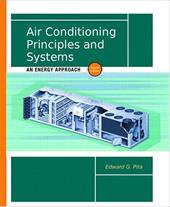 Air Conditioning Principles and Systems: An Energy Approach Air Conditioning Principles and Systems: An Energy Approach