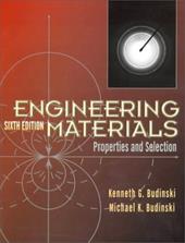 Engineering Materials: Properties and Selection Engineering Materials: Properties and Selection
