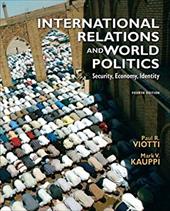 International Relations and World Politics: Security, Economy, Identity International Relations and World Politics: Security, Economy, Identity