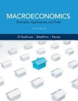 Macroeconomics: Principles, Applications, and Tools - 7th Edition Macroeconomics: Principles, Applications, and Tools - 7th Edition