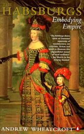 The Habsburgs The Habsburgs