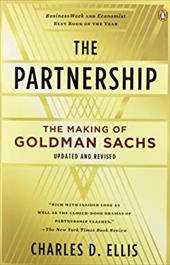 The Partnership: The Making of Goldman Sachs The Partnership: The Making of Goldman Sachs