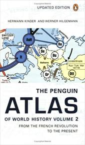 The Penguin Atlas of World History: Volume 2: From the French Revolution to the Present