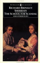 The School for Scandal and Other Plays The School for Scandal and Other Plays