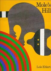 Mole's Hill: A Woodland Tale Mole's Hill: A Woodland Tale