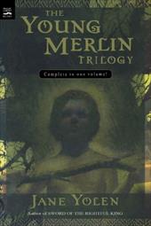 The Young Merlin Trilogy: Passager, Hobby, and Merlin The Young Merlin Trilogy: Passager, Hobby, and Merlin