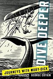 Dive Deeper: Journeys with Moby-Dick Dive Deeper: Journeys with Moby-Dick