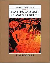 The Illustrated History of the World: Volume 2: Eastern Asia and Classical Greece The Illustrated History of the World: Volume 2: Eastern Asia and Classical Greece