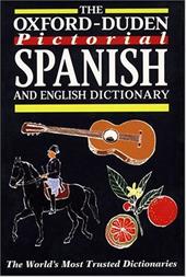 The Oxford-Duden Pictorial Spanish and English Dictionary The Oxford-Duden Pictorial Spanish and English Dictionary