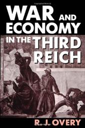 War and Economy in the Third Reich War and Economy in the Third Reich