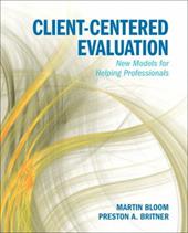 Client-Centered Evaluation: New Models for Helping Professionals Client-Centered Evaluation: New Models for Helping Professionals