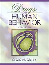 Drugs and Human Behavior Drugs and Human Behavior