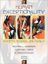 Human Exceptionality: Society, School, and Family Human Exceptionality: Society, School, and Family