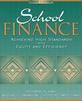 School Finance: Achieving High Standards with Equity and Efficiency School Finance: Achieving High Standards with Equity and Efficiency