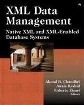 XML Data Management: Native XML and XML-Enabled Database Systems XML Data Management: Native XML and XML-Enabled Database Systems