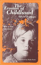 The Erosion of Childhood The Erosion of Childhood