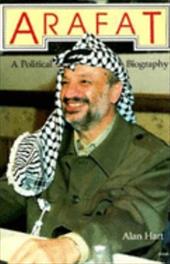 Arafat, First American Edition: A Political Biography Arafat, First American Edition: A Political Biography