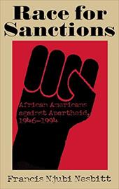 Race for Sanctions: African Americans Against Apartheid, 1946-1994 Race for Sanctions: African Americans Against Apartheid, 1946-1994