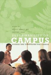 Sustainability on Campus: Stories and Strategies for Change Sustainability on Campus: Stories and Strategies for Change