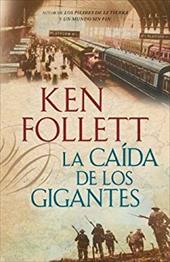 La Caida de los Gigantes = Fall of Giants La Caida de los Gigantes = Fall of Giants
