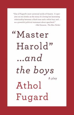 a review of athol fugards drama master haroldand the boys Audio master harold and the boys academy-award winner athol fugard an incandescent drama by south africa’s most celebrated playwright. a review of athol fugards drama master haroldand the boys Audio master harold and the boys academy-award winner athol fugard an incandescent drama by south africa’s most celebrated playwright.
