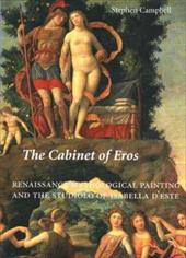 The Cabinet of Eros: Renaissance Mythological Painting and the Studiolo of Isabella D'Este