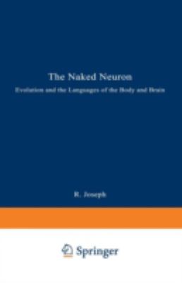 The Naked Neuron Rhawn Joseph