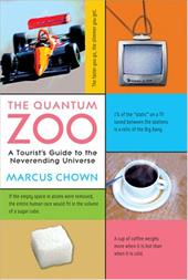 The Quantum Zoo: A Tourist's Guide to the Neverending Universe The Quantum Zoo: A Tourist's Guide to the Neverending Universe