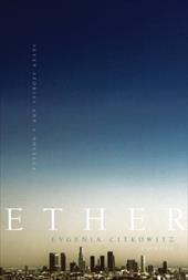 Ether: Seven Stories and a Novella Ether: Seven Stories and a Novella
